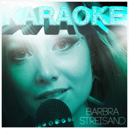 Smile (In the Style of Barbra Streisand) [Karaoke Version]