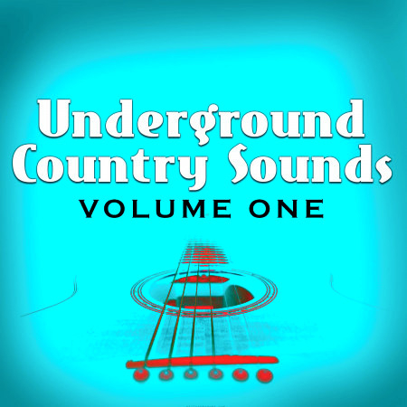 Underground Country Sounds, Vol. 1