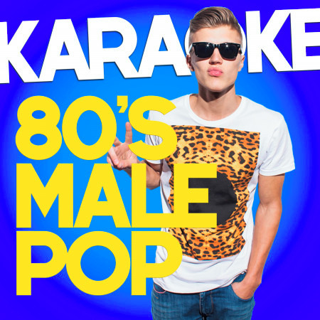 Karaoke - 80s Male Pop