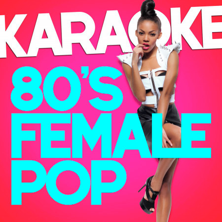 Karaoke - 80s Female Pop
