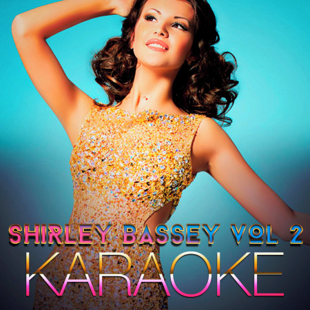 Karaoke - Shirley Bassey, Vol. 2