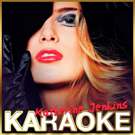 Fear of Falling (In the Style of Katherine Jenkins) [Karaoke Version]