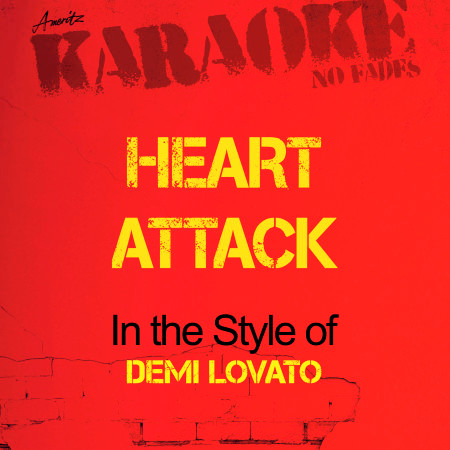 Heart Attack (In the Style of Demi Lovato) [Karaoke Version] - Single