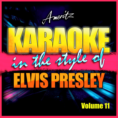 Karaoke - Elvis Presley Vol. 11