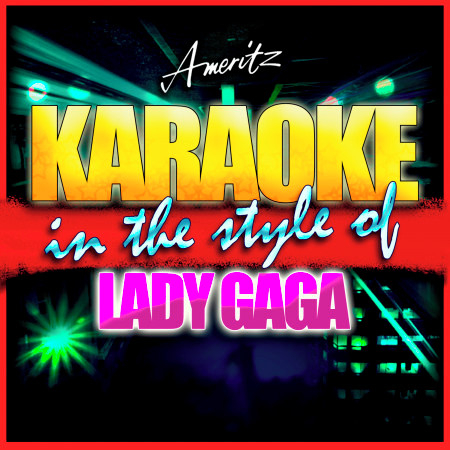 The Edge of Glory (In the Style of Lady Gaga) [Karaoke Version]