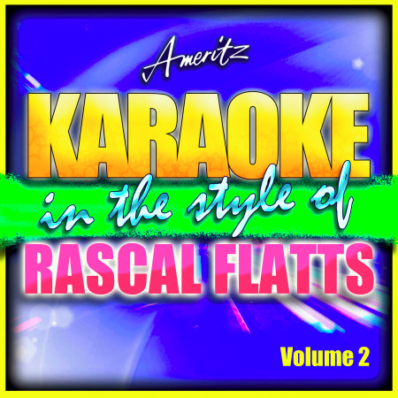 Karaoke - Rascal Flatts Vol. 2