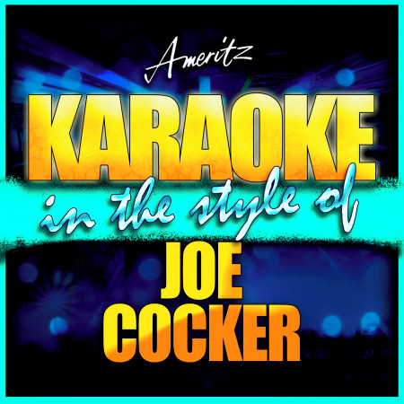 Let the Healing Begin (In the Style of Joe Cocker) [Karaoke Version]