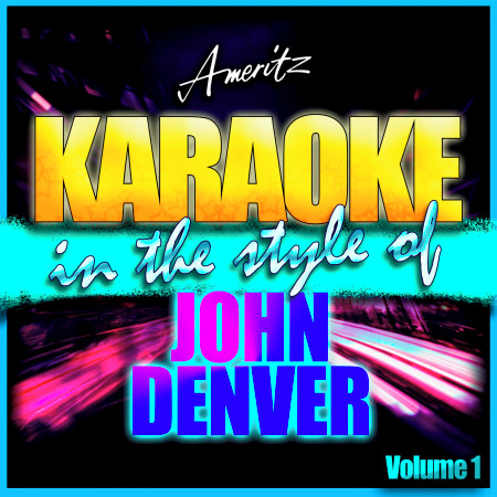 Back Home Again (In the Style of John Denver) [Karaoke Version]