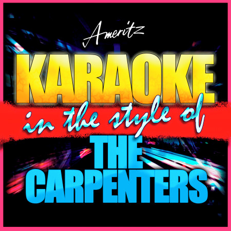 Only Yesterday (In the Style of The Carpenters) [Karaoke Version]