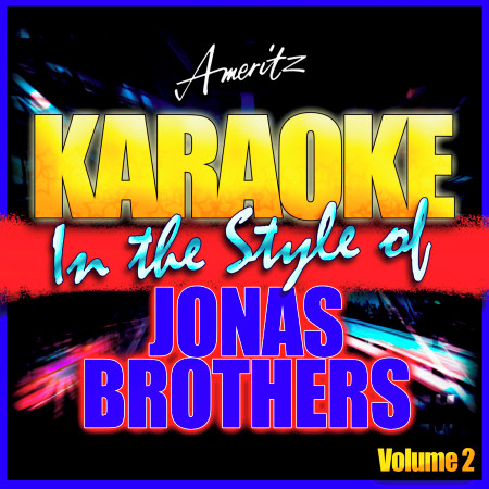 I Am What I Am (In the Style of Jonas Brothers) [Karaoke Version]