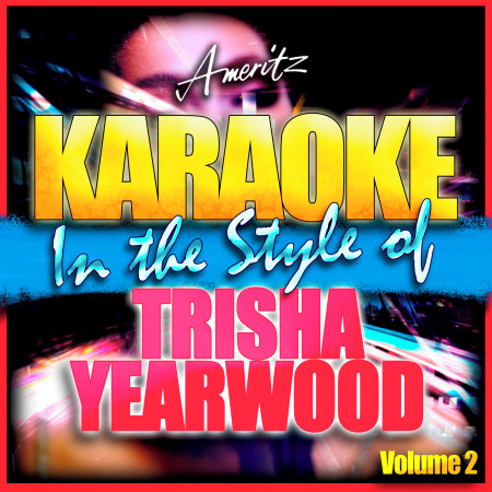 That's What I Like About You (In the Style of Trisha Yearwood) [Karaoke Version]