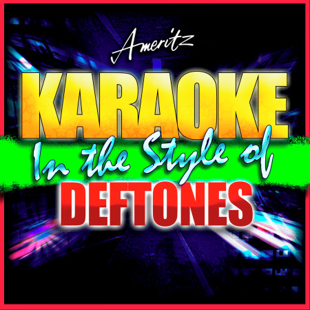 Bloody Cape (In the Style of Deftones) [Karaoke Version]
