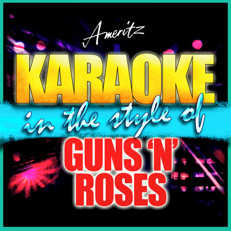 Welcome to the Jungle (In the Style of Guns N' Roses) [Karaoke Version]