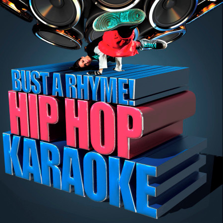 Bust a Rhyme! - Hip Hop Karaoke