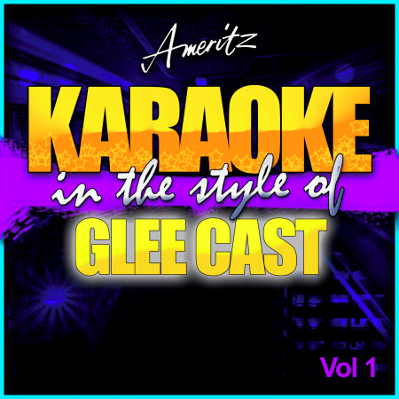 Don't Stop Believing (In the Style of Glee Cast) [Karaoke Version]