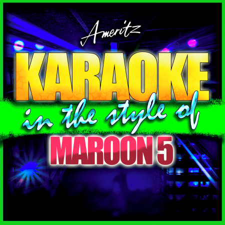 She Will Be Loved (In the Style of Maroon 5) [Karaoke Version]