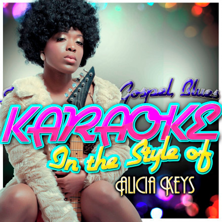 Girlfriend (In the Style of Alicia Keys) [Karaoke Version]