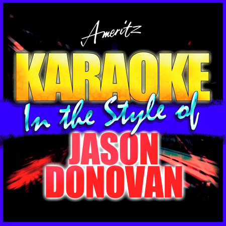 Nothing Can Divide Us (In the Style of Jason Donovan) [Karaoke Version]