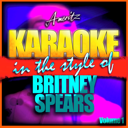 Dear Diary (In the Style of Britney Spears) [Karaoke Version]