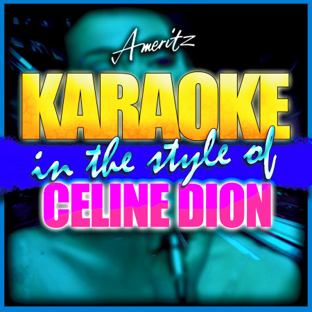 You and I (In the Style of Celine Dion) [Karaoke Version]