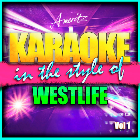 I Lay My Love On You (In the Style of Westlife) [Karaoke Version]