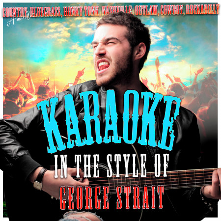Run (In the Style of George Strait) [Karaoke Version]