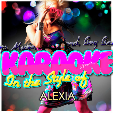 Karaoke - In the Style of Alexia