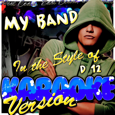 My Band (In the Style of D12) [Karaoke Version]