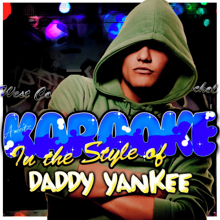 Karaoke - In the Style of Daddy Yankee
