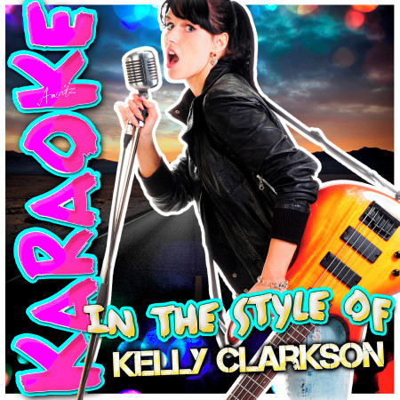 Sober (In the Style of Kelly Clarkson) [Karaoke Version]