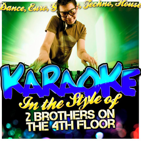 Fly (In the Style of 2 Brothers On the 4Th Floor) [Karaoke Version]