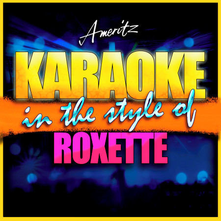 You Don't Understand Me (In the Style of Roxette) [Karaoke Version]