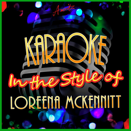 Karaoke - In the Style of Loreena Mckennitt