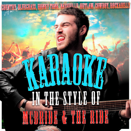 Squeezebox (In the Style of Mcbride & The Ride) [Karaoke Version]