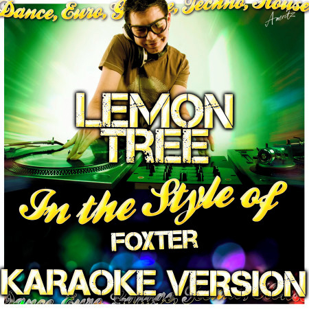 Lemon Tree (In the Style of Foxter) [Karaoke Version]
