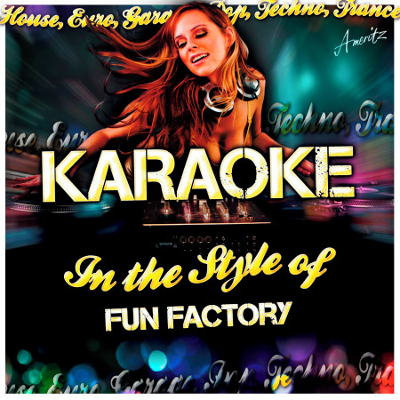 Karaoke - In the Style of Fun Factory