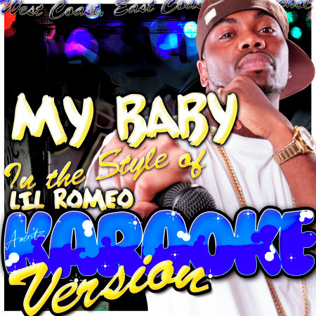 My Baby (In the Style of Lil Romeo) [Karaoke Version]