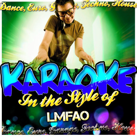 Karaoke - In the Style of Lmfao