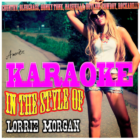 What Part of No (In the Style of Lorrie Morgan) [Karaoke Version]