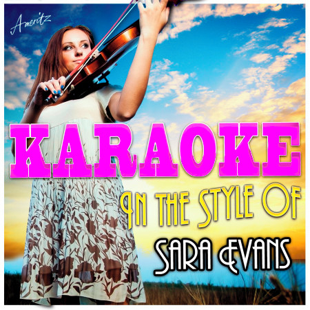 Karaoke - In the Style of Sara Evans