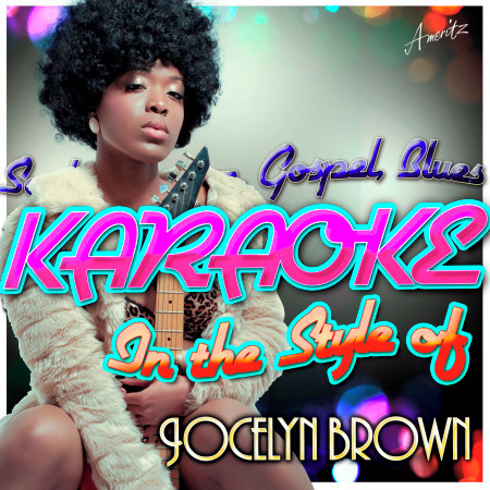 Karaoke - In the Style of Jocelyn Brown