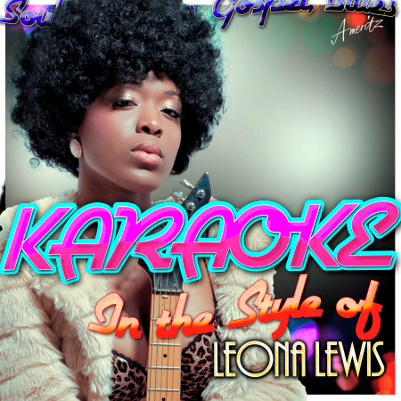 Karaoke - In the Style of Leona Lewis