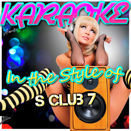Karaoke - In the Style of S Club 7