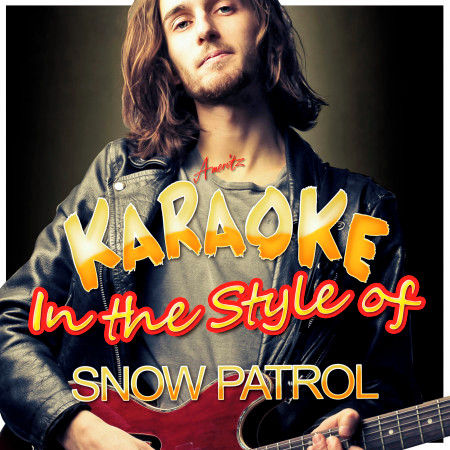 Karaoke - In the Style of Snow Patrol