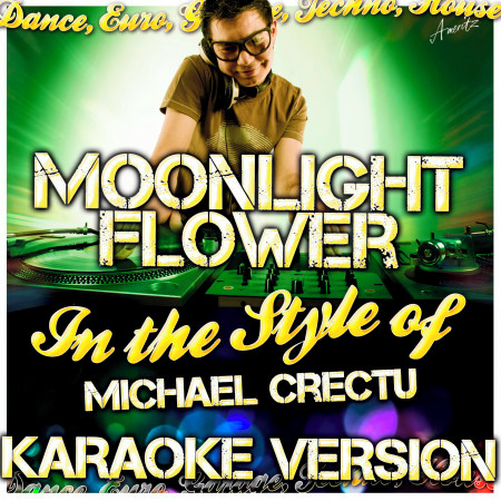Moonlight Flower (In the Style of Michael Crectu) [Karaoke Version]