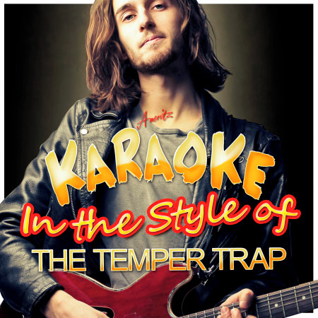 Karaoke - In the Style of The Temper Trap