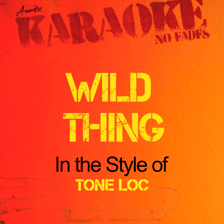 Wild Thing (In the Style of Tone Loc) [Karaoke Version] - Single