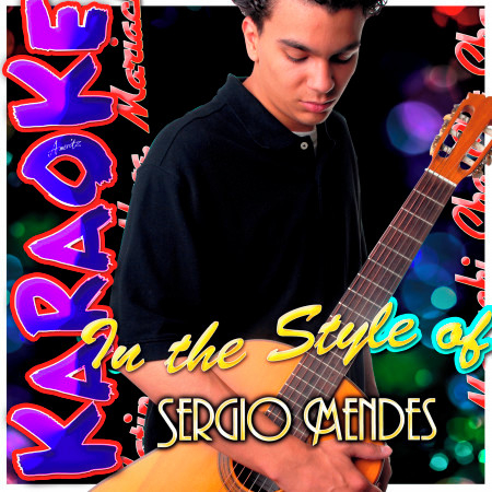 Karaoke - In the Style of Sergio Mendes
