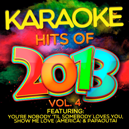 Karaoke Hits of 2013, Vol. 4