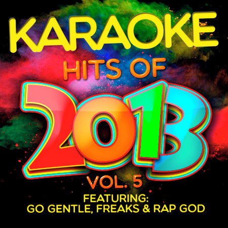 Karaoke Hits of 2013, Vol. 5